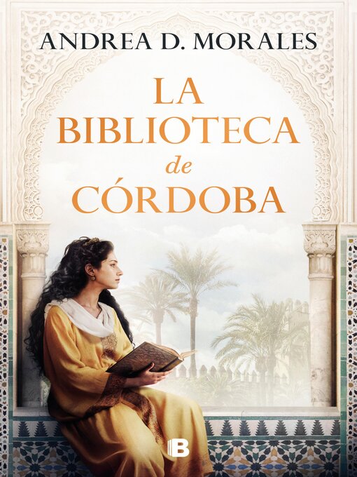 Title details for La biblioteca de Córdoba by Andrea D. Morales - Available